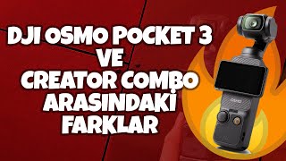Dji Osmo Pocket 3 Ve Dji Osmo Pocket 3 Creator Combo Farki