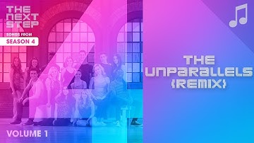 "The Unparallels (Remix)" - 🎵 Songs from The Next Step 🎵