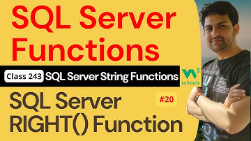 SQL Server Functions | SQL Server String Functions - SQL Server RIGHT() Function #20 | 243. W3School