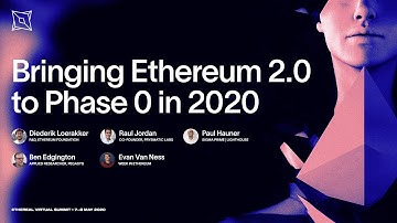 Bringing Ethereum 2.0 to Phase 0 in 2020 | Ethereal Virtual Summit 2020