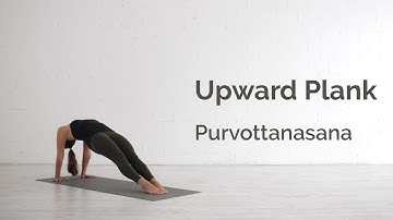 Upward Plank Pose (Purvottanasana) Tutorial