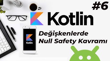 Android Studio ile Kotlin Dersleri | Null - Boş Değişken tanımlama  - Kotlin Dersleri 2025