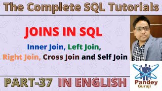37.Join in SQL with real-time scenarios and use cases in English by Pandey Guruji|SQL for Beginners