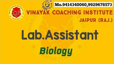 Lab.Assistant /Biology./Class-3/Vinayak Coaching Institute, Jaipur MO.9414340060,9929678573
