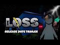 Loss - Official Release Date Trailer