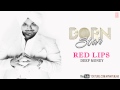 Red Lips Deep Money Latest Punjabi Full Song (Audio) | Born Star