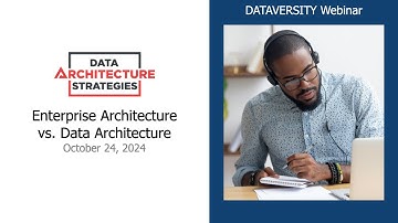 Data Architecture Strategies:  Enterprise Architecture vs  Data Architecture