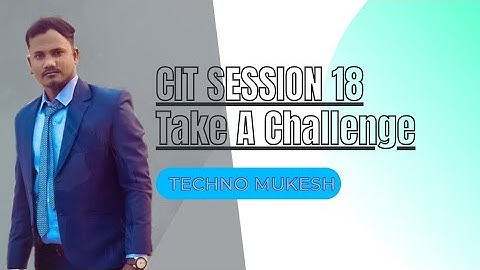 KYP Session 35: Session #18 BS-CIT-Take a Challenge