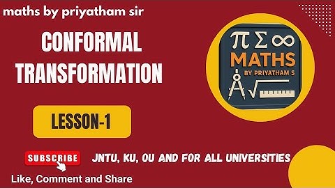 Conformal Transformation | Translation, Rotation, Magnification & Inversion | Maths by Priyatham Sir