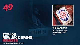 #49 - The Gap Band - All Of My Love (Extended Mix) - 1989 | NEW JACK SWING BLOG