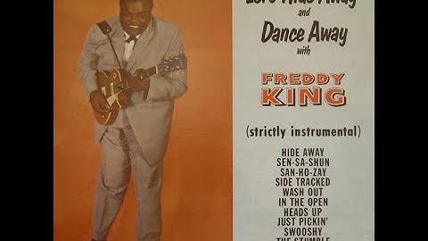Freddy King -  San Ho Zay