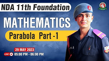 Parabola - 1 Class | Mathematics Tutorial 2023 | Best NDA 11 Foundation Coaching |