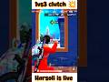 INSANE 1 vs3 Clutch 🥵  |BGMI Best Gameplay | Harsoli is live #gaming