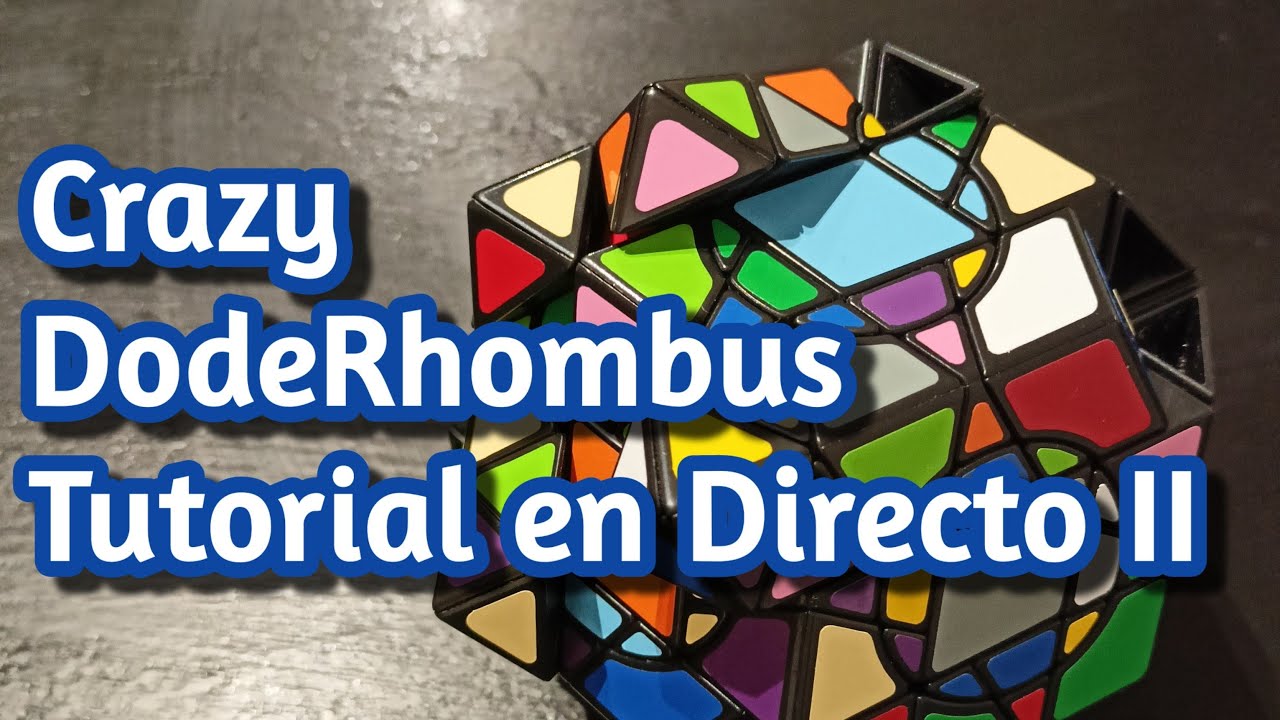 Crazy DodeRhombus - Tutorial En Directo II