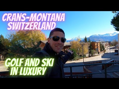 Crans-Montana, Switzerland | Ski Resort