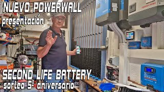 Mi nuevo POWERWALL 21700 y SORTEO 5º Aniversario SECOND LIFE BATTERY