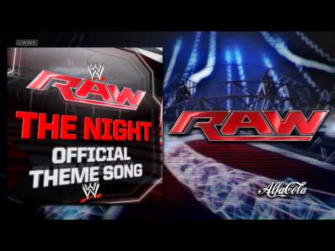 WWE: RAW - "The Night" - Official Opening Theme Song
