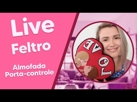 LIVE de Feltro com Cristina Artmann - Almofada Porta-controle