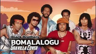 BOMA LALOGU  (BLACK BROTHERS) REGGAE COVER