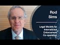 Rod sims on the need to overcome legal obstacles to international enforcement cooperation