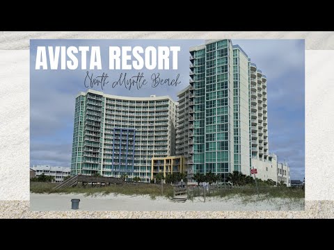 Avista Ocean Front Resort North Myrtle Beach South Carolina: Grounds & Suite 803 Tour
