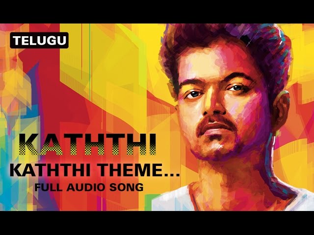 Kaththi Theme…The Sword of Destiny | Full Audio Song | Kaththi (Telugu) class=