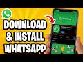How To Download & Install WhatsApp Mobile App - Step By Step