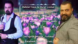 Mehmet kaya & Murat yulduz oyun havasi meyter zirna 2017 محمد قيا - مراد يلدز اوين هواسى ميتر قيا