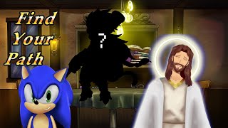 Find Your Path: Episode 5 Featuring  @SonicTheVTuber