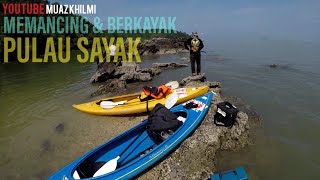 Memancing dan berkayak di pulau sayak.