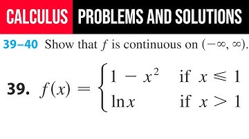 39. Show that f is continuous on (-∞,∞). f(x)={(1-x^2  if x≤1, ln⁡x  if x⋗1
