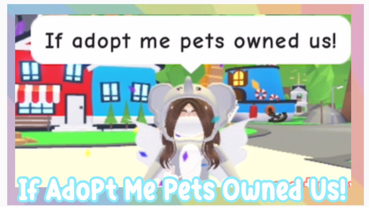If PETS Adopted US In Adopt Me | AstroVV 💜