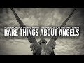 Rare Things About The Angels You Didn't Know