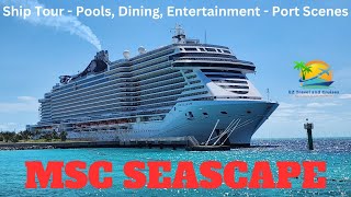 MSC Seascape 7 Day Caribbean Cruise  Miami, Ocean Cay, Ocho Rios, Grand Cayman, Cozumel  Ship Tour