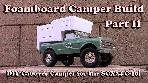 Mini Camper Build for the SCX24 C-10: Part 2