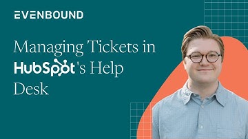 Managing Tickets in HubSpot