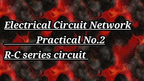 RC SERIES CKT PRACTICAL