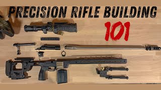Precision Rifle Building: 101