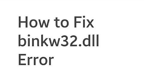 How to fix Bink32.dll error in just 2 minutes 2018 updated