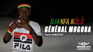 GÉNÉRAL MOGOBA - DJANFA KÔLÔ