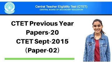 20 | CTET Previous Years Papers Series | Sept-2015 Solved - CDP(बाल विकास) | Live @ 9:00Pm