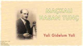 Maçkalı Hasan Tunç - Yali Gidelum Yali [ Divâne Âşık Gibi © 2001 Kalan Müzik ]