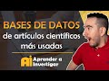 🔎😀BASES DE DATOS de artículos científicos MÁS USADAS👍 - Aprender a investigar