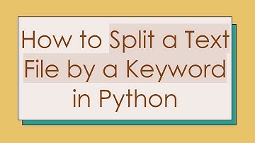 How to Split a Text File by a Keyword in Python