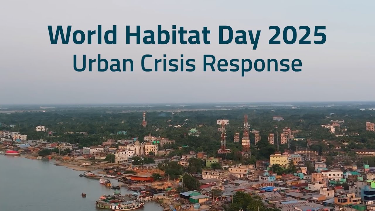𝐖𝐨𝐫𝐥𝐝 𝐇𝐚𝐛𝐢𝐭𝐚𝐭 𝐃𝐚𝐲 𝟐𝟎𝟐𝟓 | 𝐔𝐫𝐛𝐚𝐧 𝐂𝐫𝐢𝐬𝐢𝐬 𝐑𝐞𝐬𝐩𝐨𝐧𝐬𝐞