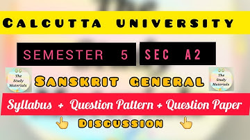 Calcutta University BA 5th Semester Sanskrit General SEC A2 Paper Syllabus Question Pattern Details