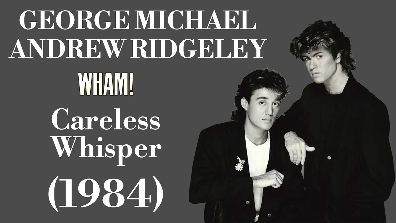 George Michael (Wham!) - Careless Whisper - Legendas EN - PT-BR - YouTube