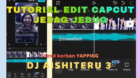 Tutorial edit jedag jedug "DJ AISHITERU 3" Trend korban YAPPING