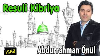 Abdurrahman Önül /  Resuli Kibriya Resimi