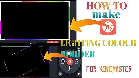 How to make | colour border in kinemaster |  video mein colour border kaise lagaye
